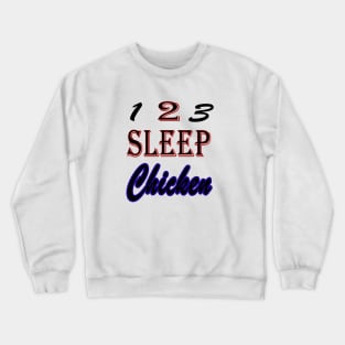 sleep chicken Crewneck Sweatshirt